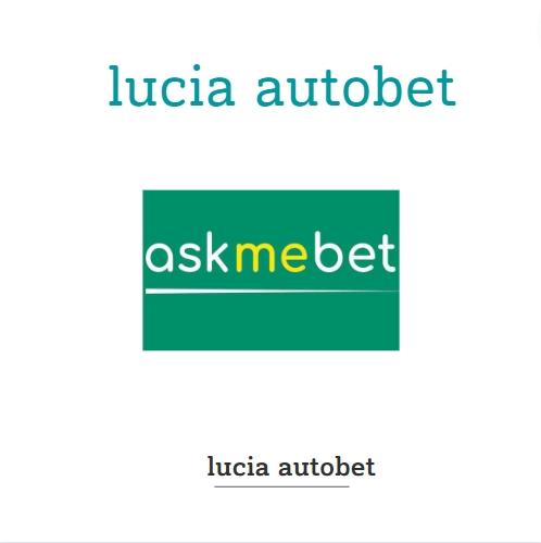 lucia autobet เว็บไซต์สล็อต เว็บไซต์ตรงไม่ผ่านเอเย่นต์