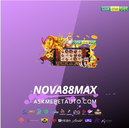 nova88max  เว็บไซต์เกมสล็อตอย่างเป็นทางการ