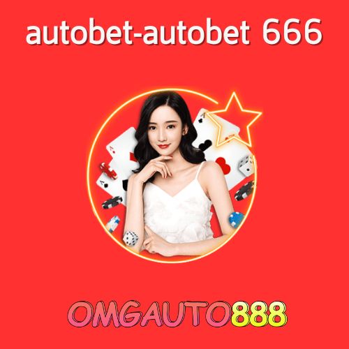 autobet-autobet 666 มาพร้อมกับโบนัสที่ดี